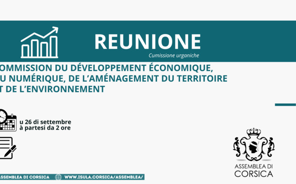 Commission du Développement Economique, du Numérique, de l’Aménagement du Territoire et de l’Environnement