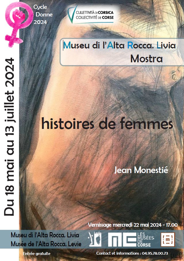 Exposition de Jean Monestié, « Histoires de femmes » - Musée de l’Alta Rocca - Livia