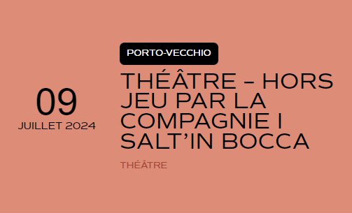 Théâtre : « Hors-jeu » par la compagnie i salt’in bocca - U Poghju, Murateddu - Portivechju