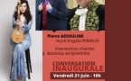 Conversation inaugurale : Pierre Assouline reçoit l’écrivain et académicien Angelo Rinaldi / Performance musicale de Battista Acquaviva - Palais Fesch - Aiacciu