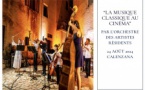 I Scontri di Calinzana 24° Edizione / “La musique classique au cinéma” par l’orchestre des artistes résidents - Calinzana