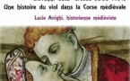 Conférence de Lucie Arrighi : « Giovanni della Grossa (1388-1464). Une histoire du viol dans la Corse médiévale » - Musée de l'Alta Rocca - Livia