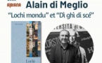 Conférence avec Alain di Meglio autour de ses ouvrages "Lochi mondu" et "Dì ghì di scé" organisée par le Foyer Rural U Castagnu - Salle de la mairie - Bucugnà