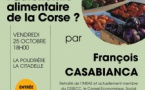 Conférence "Manghjà nustrale : vers l'autonomie alimentaire de la corse ?" animée par François Casabianca - U Svegliu Calvese, La Poudrière - Calvi