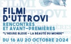 Festival "Filmi d’uttrovi" : L'heure bleue, la beauté du monde - Lecci / Portivechju