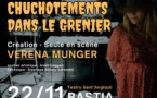 Création / Seule en scène : "Chuchotements dans le grenier" avec Verena Münger - Théâtre de Poche Sant'Angelo - Bastia