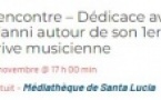 Rencontre / Dédicace avec Paul Gianni autour de son 1er roman La grive musicienne - Médiathèque - Santa Lucia di Portivechju