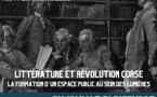 Conférence "Littérature et révolution corse - La formation d'un espace public au sein des lumières" par Kévin Petroni - Amphi Ribellu - Corti