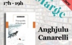 Rencontre / Dédicace avec Anghjulu Canarelli autour de son livre "Principeddu di Bicchisgià" - Librairie La Marge - Aiacciu