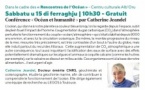 Conférence : "Océan et humanité" par Catherine Jeandel dans le cadre des "Rencontres de l’Océan" proposée par la Casa di e Scenze - Centru culturale Alb’Oru - Bastia