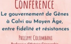 Conférence  "Le gouvernement de Gênes à Calvi au Moyen Âge, entre fidélité et résistances" par Philippe Colombani - U Svegliu Calvese, La Poudrière - Calvi
