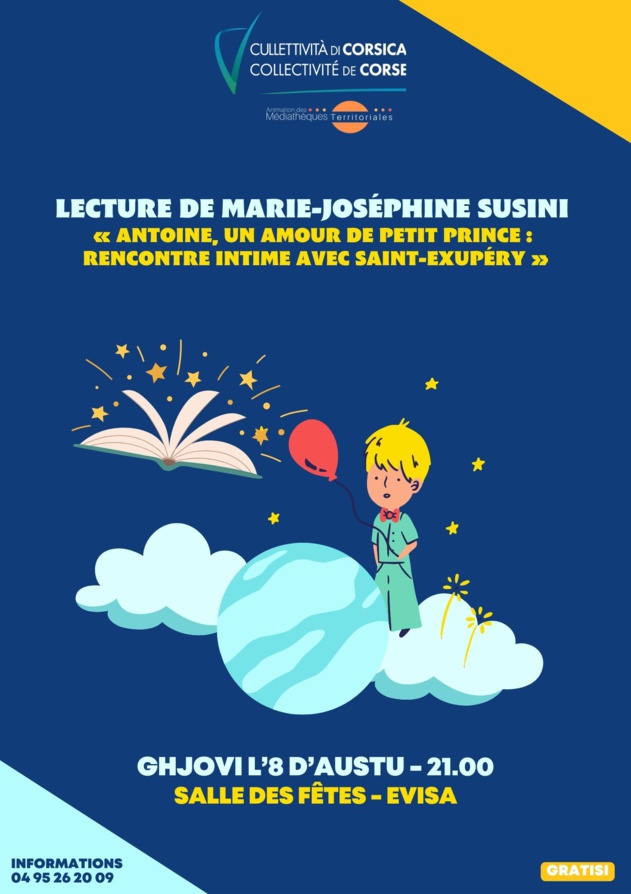 Lecture de Marie-Joséphine Susini "Antoine, un amour de Petit Prince : rencontre intime avec Saint-Exupéry"- Salle des fêtes - Evisa
