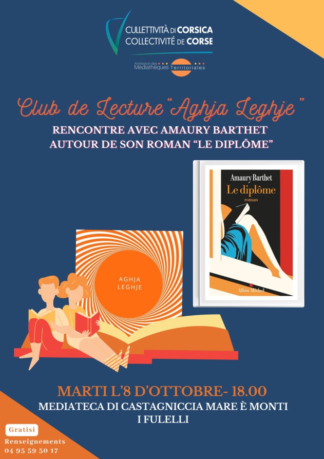 Club de lecture "Aghja Leghje" : Rencontre avec Amaury Barthet autour de son roman "Le diplôme" - Médiathèque de Castagniccia Mare è Monti - I Fulelli