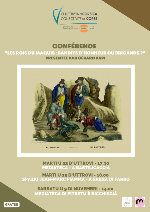 Conférence « Les rois du maquis : bandits d’honneur ou brigands ? » présentée par Gérard Papi - A Bastilicaccia / A Sarra Di Farro / Pitretu è Bicchisgià