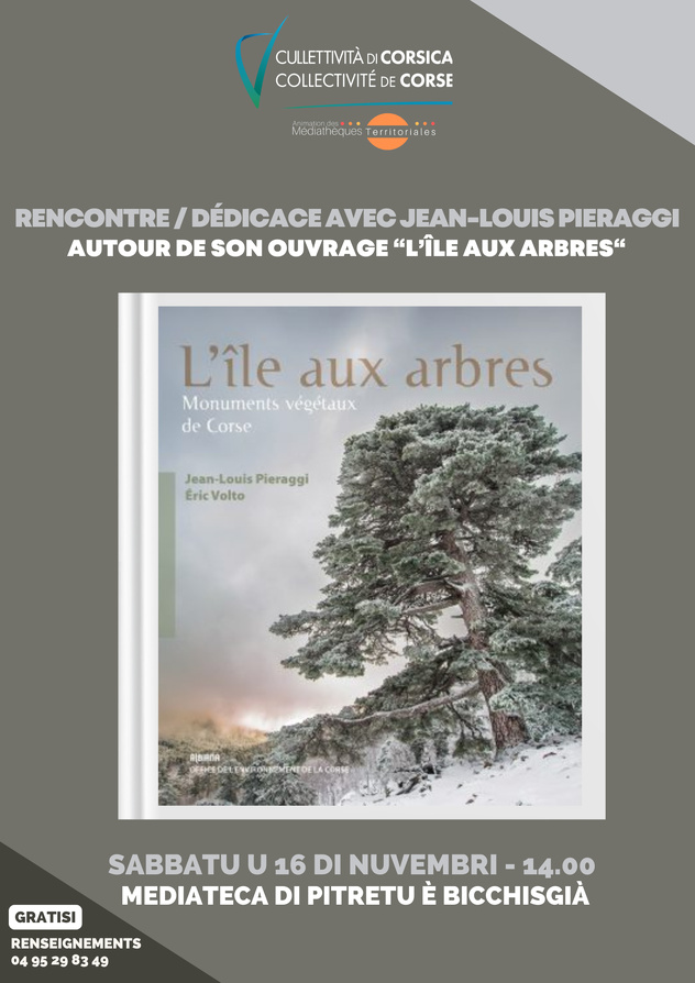 Rencontre / dédicace avec Jean-Louis Pieraggi autour de son ouvrage “L’île aux arbres“ - Mediateca di Pitretu è Bicchisgià