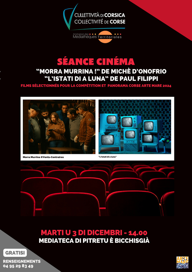 Séance cinéma / Projection des films : “Morra Murrina!” de Michè D’Onofrio et “L’istati di a luna” de Paul Filippi - Mediateca di Pitretu è Bicchisgià