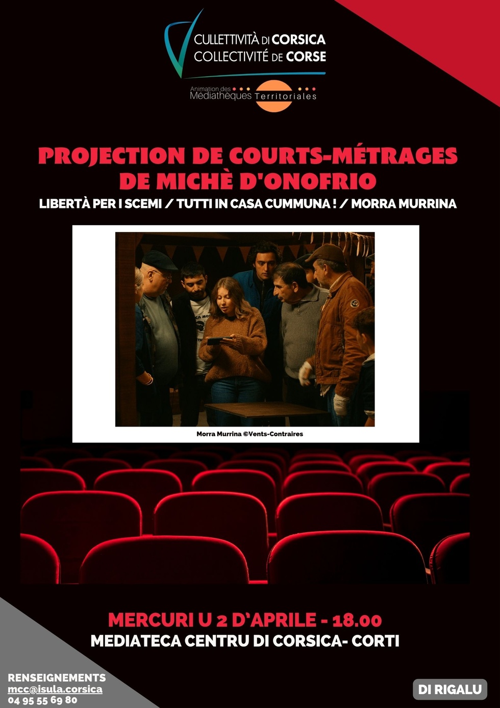 Projection de courts-métrages de Michè d'Onofrio : "Libertà per i scemi", "Tutti in casa cummuna !" et "Morra murrina" - Mediateca Centru di corsica - Corti 