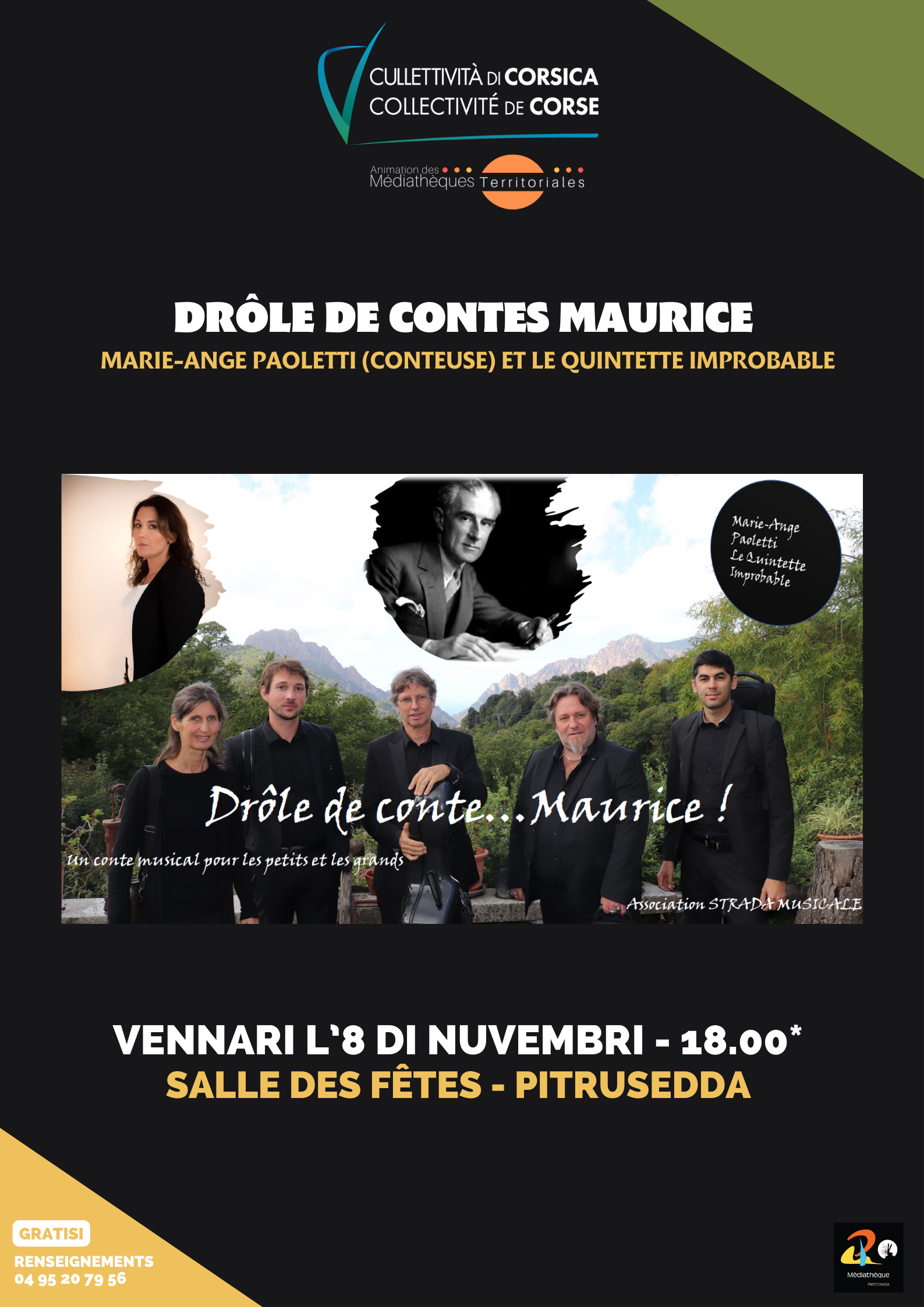 "Drôle de contes Maurice" avec Marie-Ange Paoletti (conteuse) et le Quintette improbable - Salle des fêtes - Pitrusedda