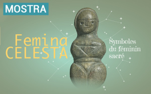 Exposition "Femina Celesta. Symboles du féminin sacré" au musée de l'Alta Rocca à Livia