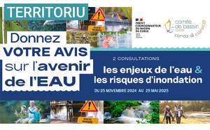 Enjeux de l'eau et risques d’inondation : date u vostru parè nantu à u futuru di l’acqua in Corsica