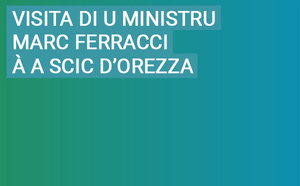 Visita di u Ministru Marc Ferracci à a SCIC d'Orezza