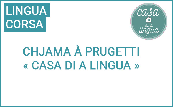 Chjama à prugetti : Casa di a lingua 2024