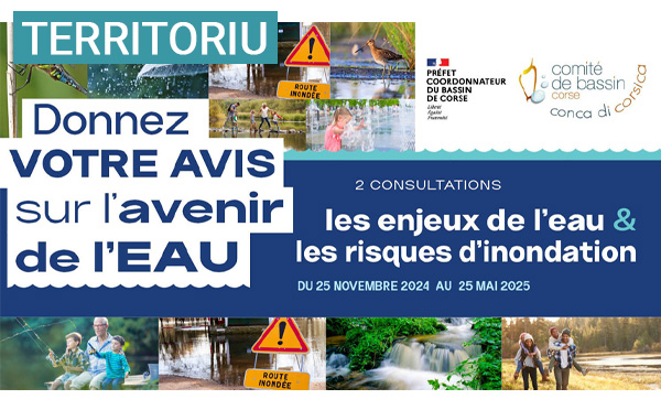 Enjeux de l'eau et risques d’inondation : date u vostru parè nantu à u futuru di l’acqua in Corsica