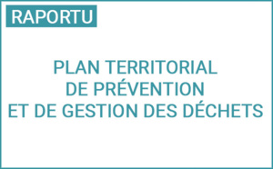 Plan Territorial de Prévention et de Gestion des Déchets